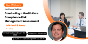 Conducting a Health Care Compliance Risk Management Assessment