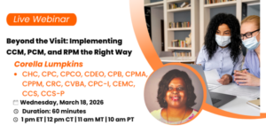 beyond the visit: implementing ccm, pcm, and rpm the right way