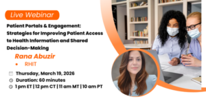 patient portals & engagement: strategies for improving patient access to health information and shared decision making